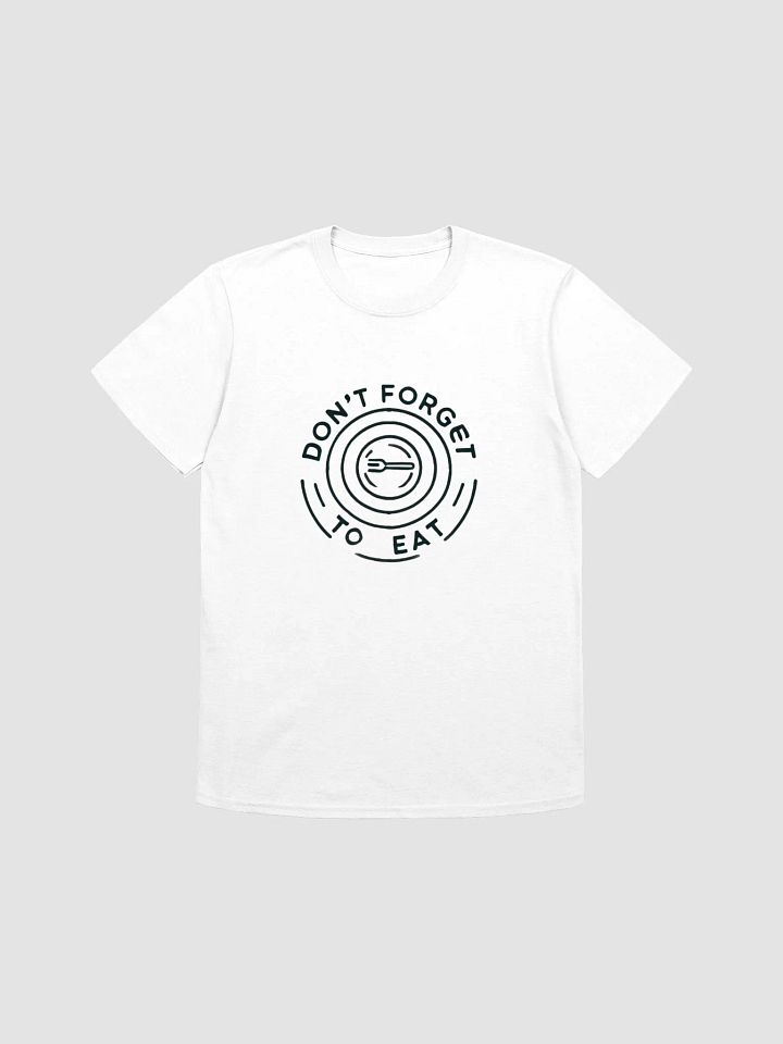 Don't Forget To Eat T-Shirt product image (2)