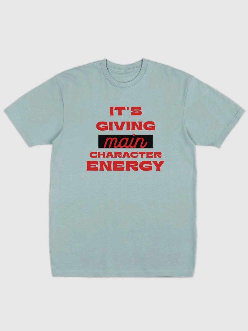 Main Character Energy Tee