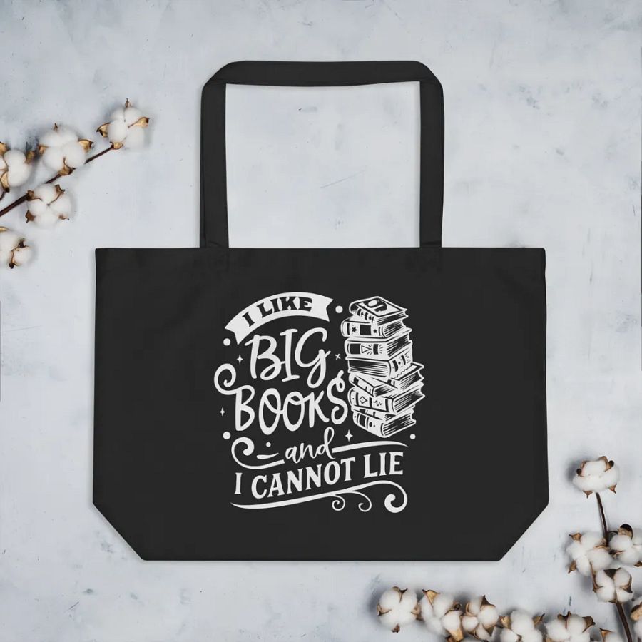 I Like Big Books And I Cannot Lie Bag product image (3)