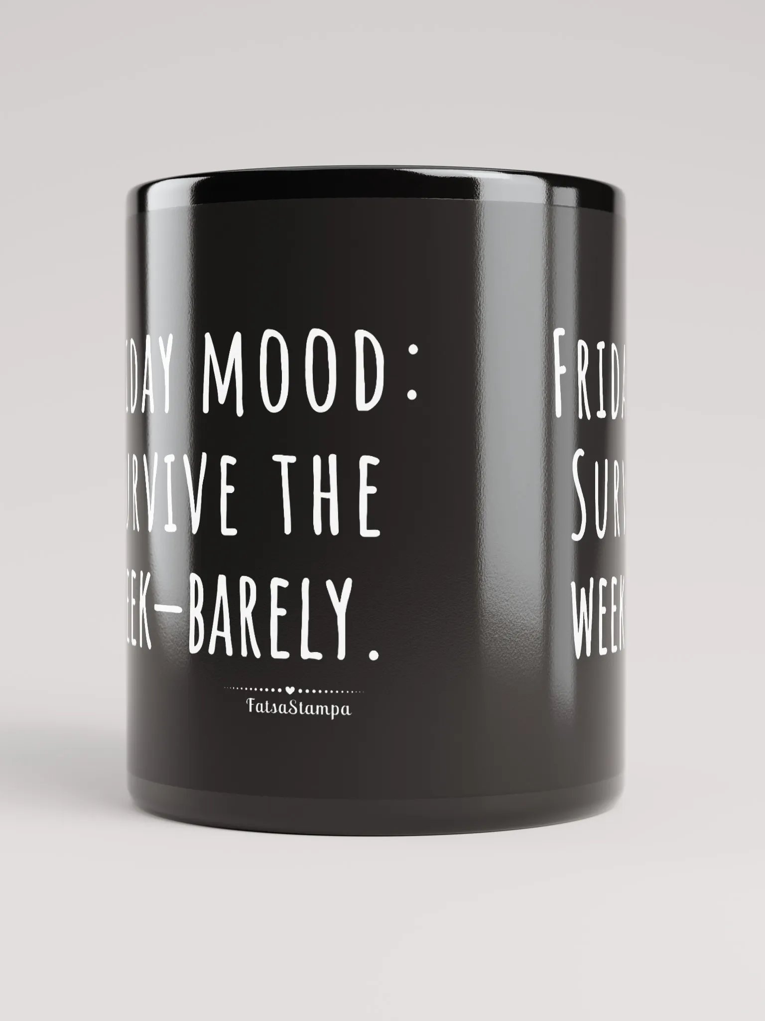 Friday Mug: Barely Surviving the Week-Sip Your Way to the Weekend! Black Mug product image (9)