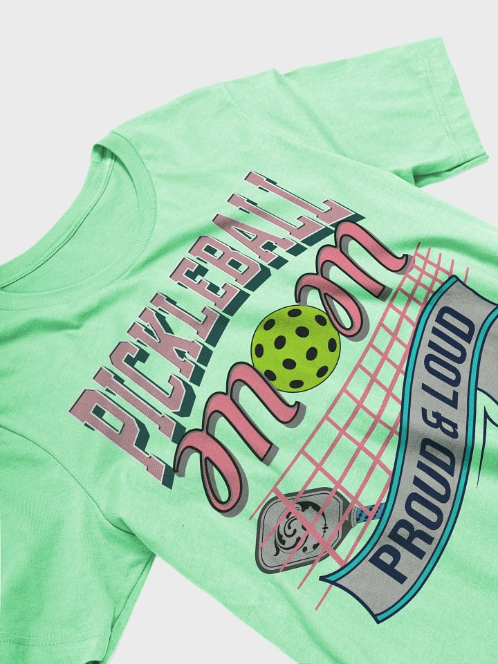 Pickleball Mom Proud And Loud T-Shirt product image (2)