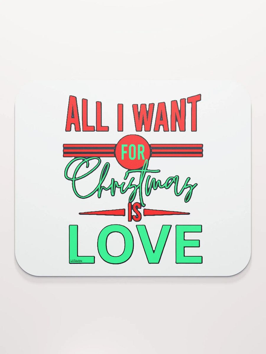 ALL I WANT FOR CHRISTMAS IS LOVE product image (1)