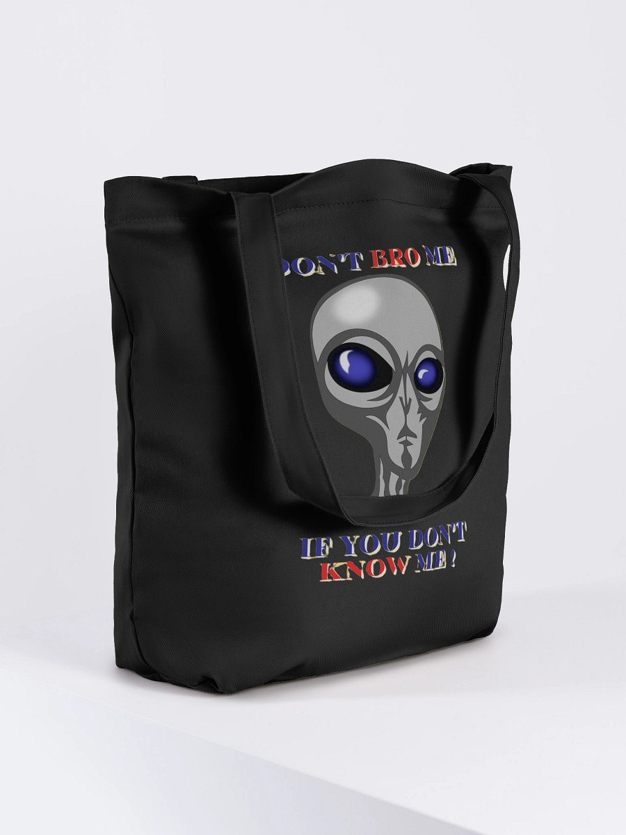 DON'T BRO ME IF YOU DON'T KNOW ME product image (8)