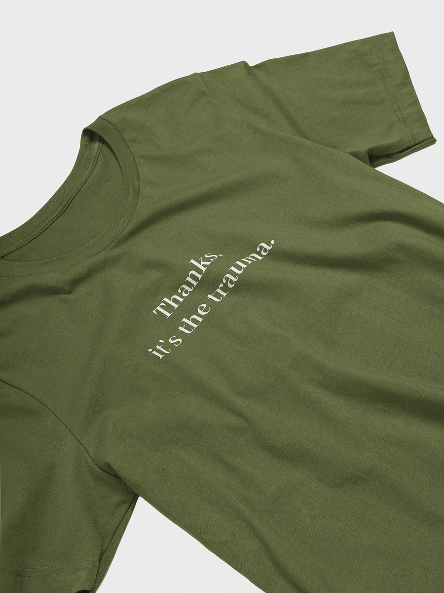 It's The Trauma Supersoft T-shirt product image (3)