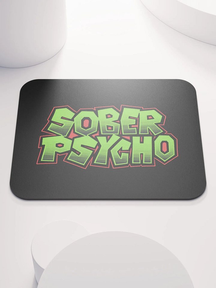 Sober Psycho Mousepad product image (1)