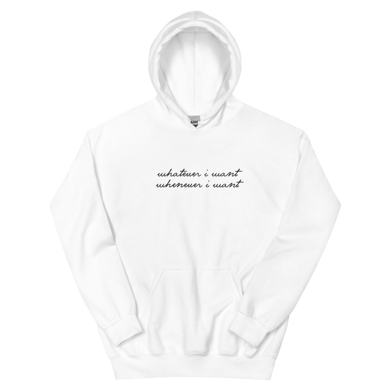 Whatever I Want Embroidered Hoodie - White