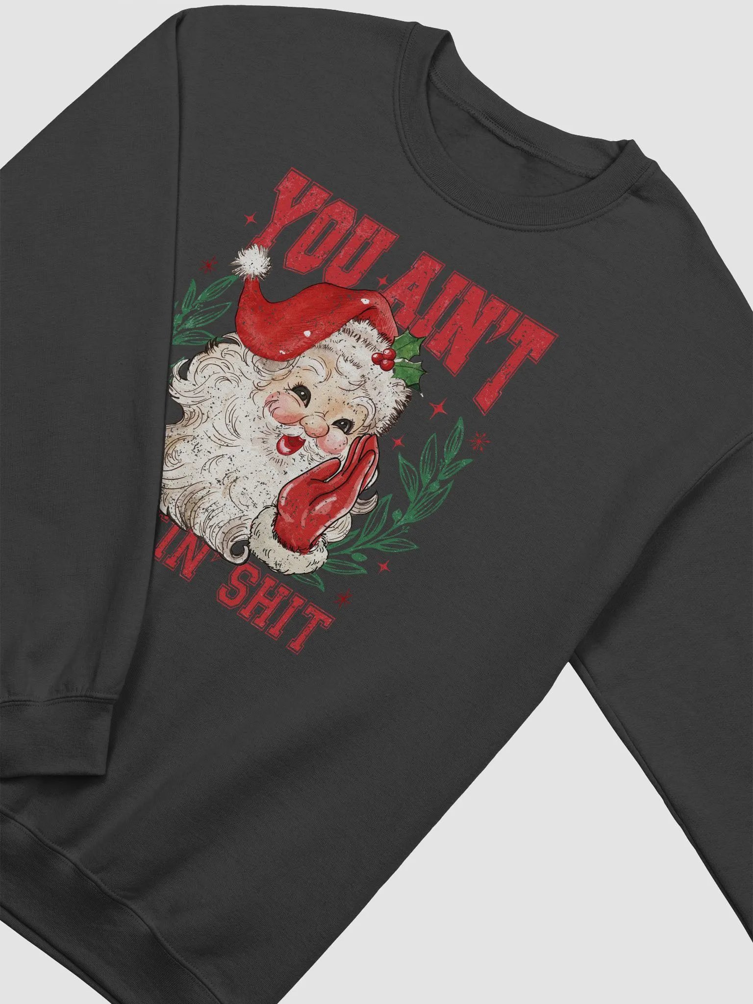 You aint gettin shit Crewneck product image (18)