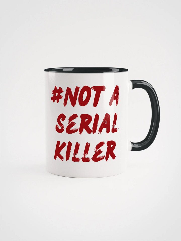 #NotASerialKiller Mug product image (1)