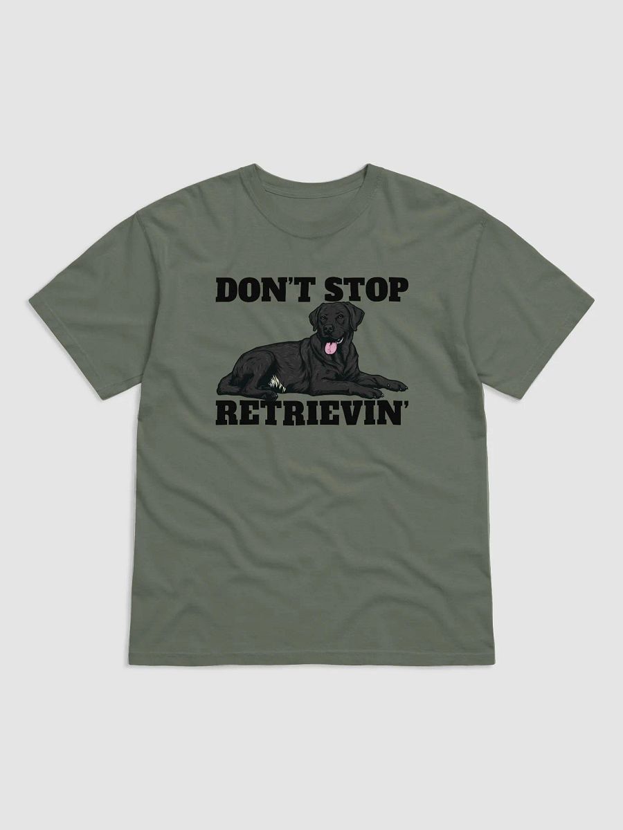 Don't Stop Retrievin' T-Shirt of a Labrador Retriever (Black) | Funny T-Shirt for Lab Paw-rents product image (22)