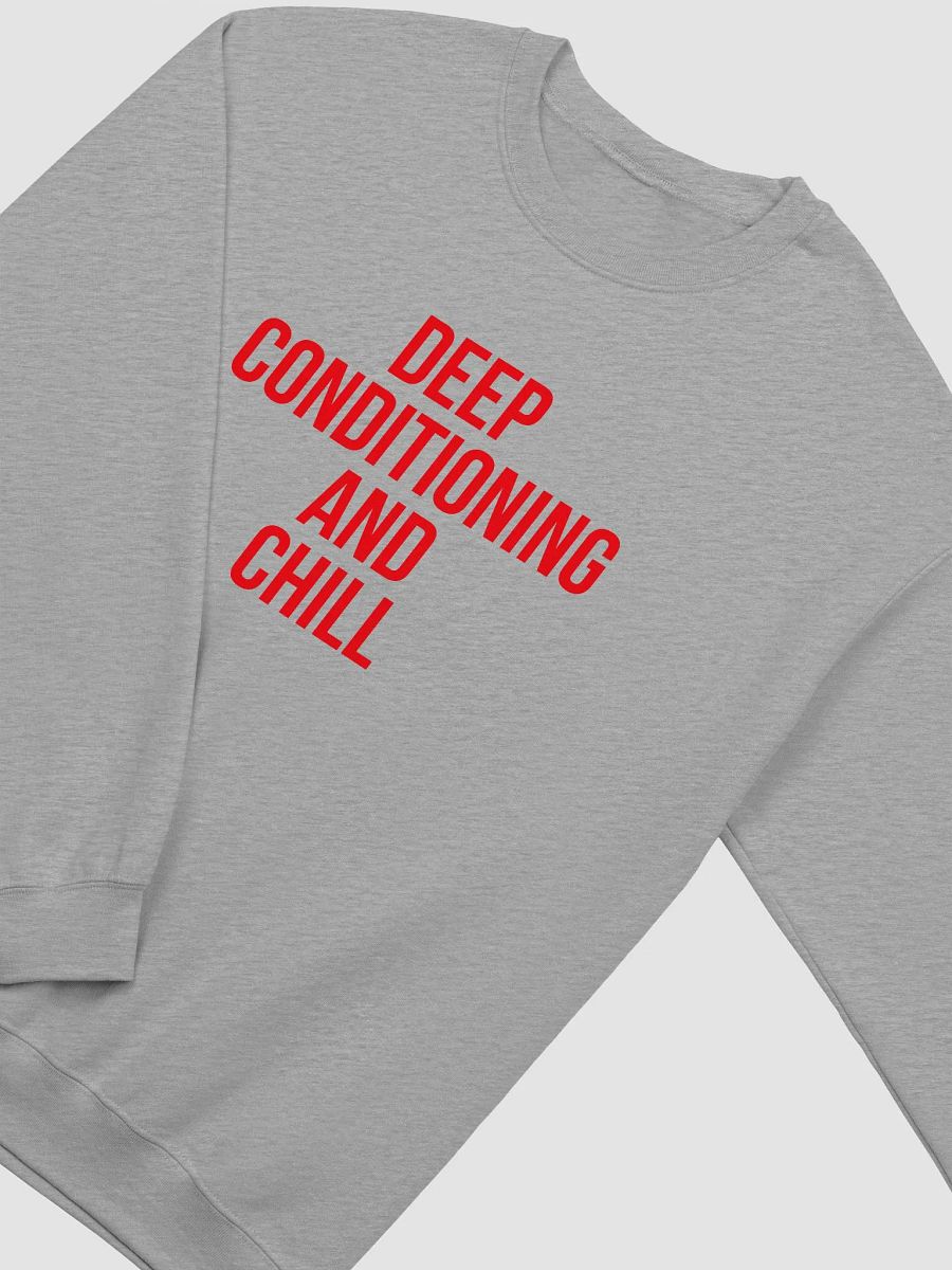 Deep Conditioning and Chill Crewneck product image (42)