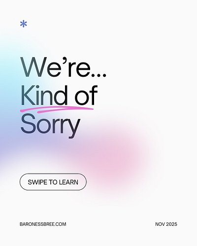 Please accept my aligned apologies. 

With Peace & Clarity, 

Brée