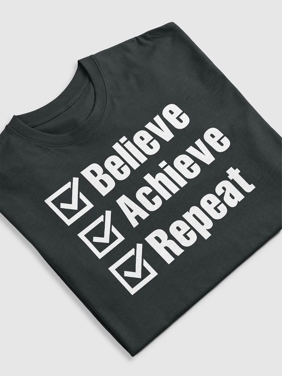 Believe, Achieve, Repeat - T-Shirt product image (3)