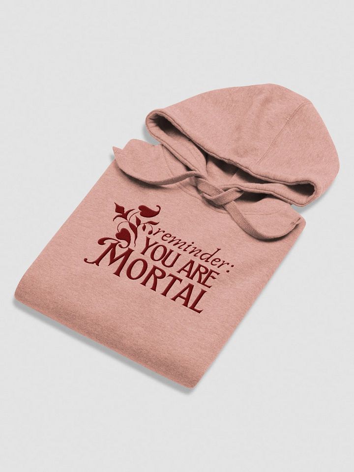 reminder: you are mortal rose hoodie product image (2)