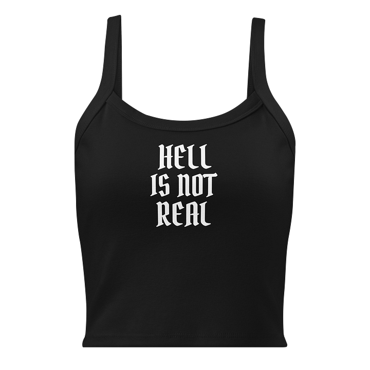 HELL IS NOT REAL tank femme product image (1)
