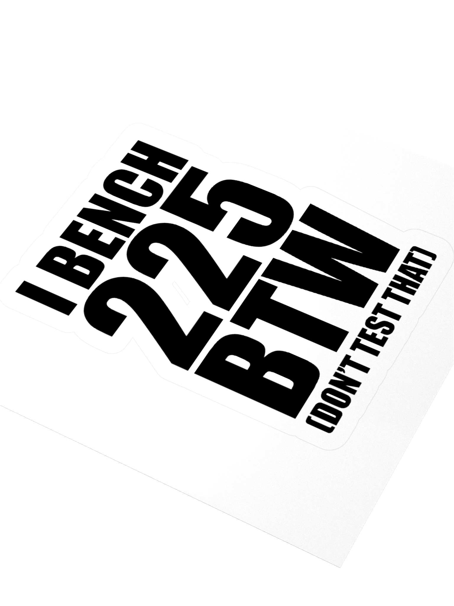 I Bench 225 Sticker product image (3)