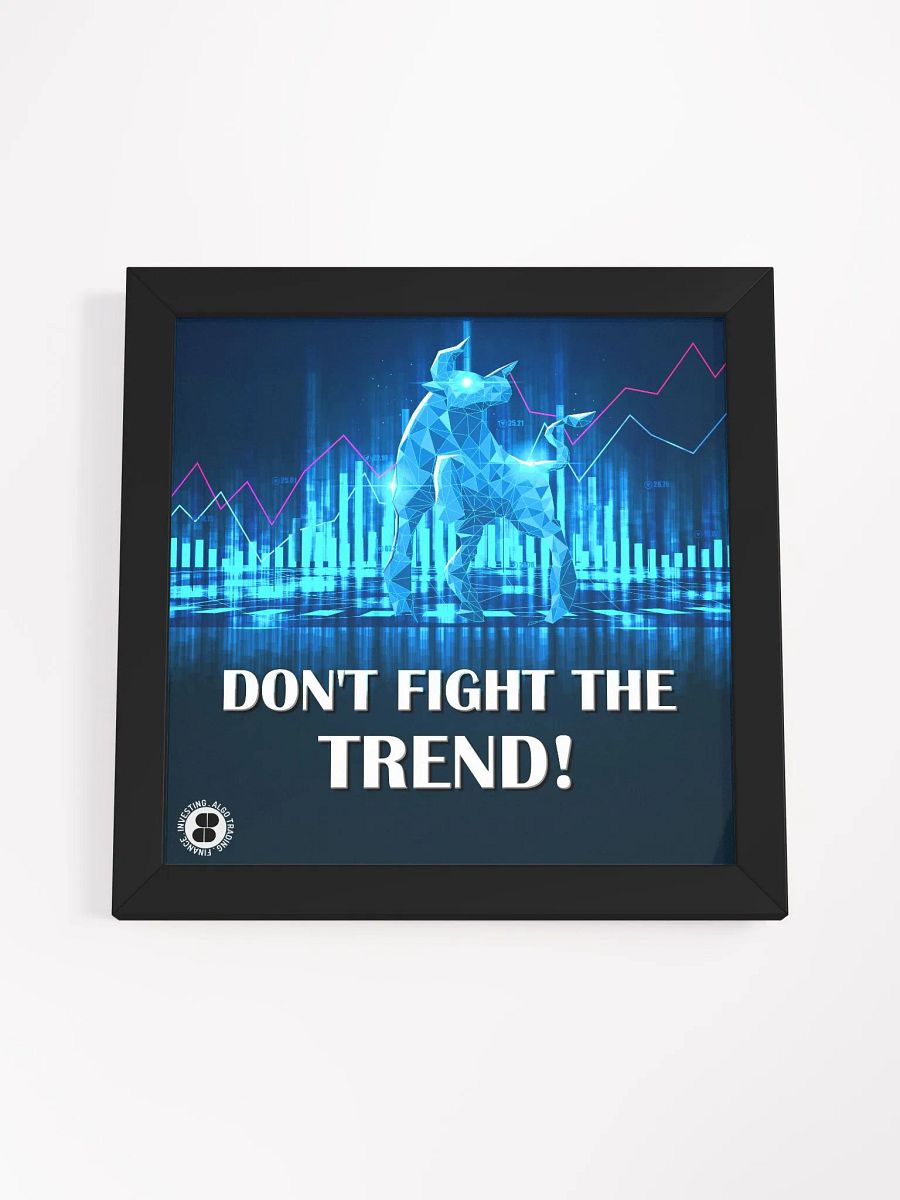 Don't fight the trend poster product image (4)