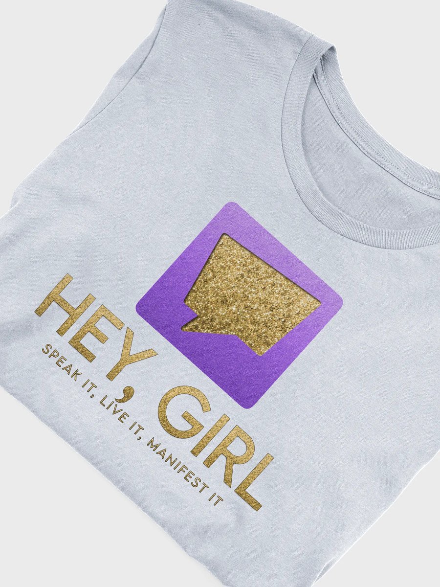 Hey, Girl — Legacy Edition Tee product image (5)