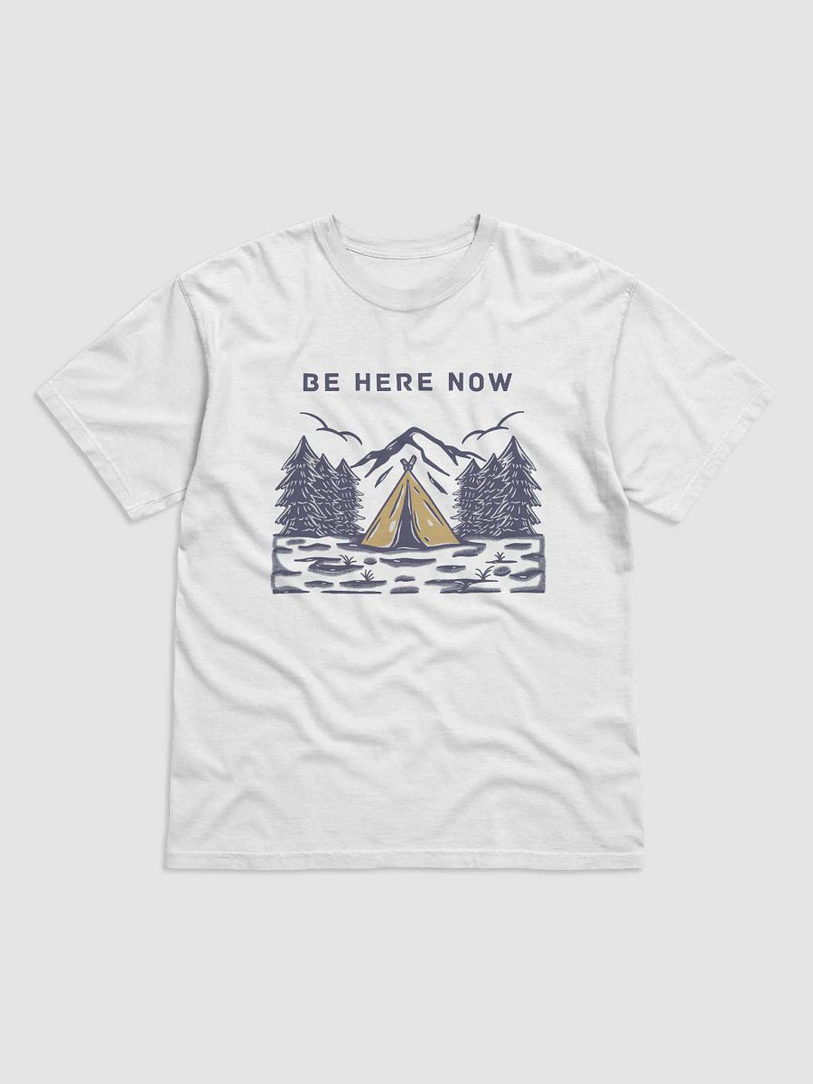 Be here now T-Shirt For 2025 Spring product image (8)