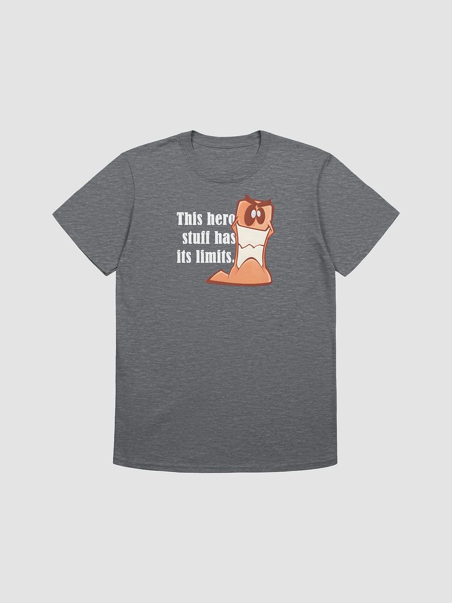This hero stuff has its limits. | Voice Lines | T-Shirts product image (1)