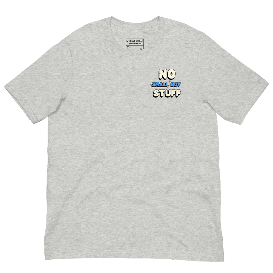No Small Boy Stuff Minimalist T-Shirt product image (1)