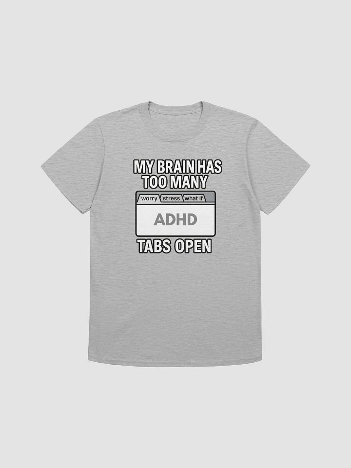 ADHD - My Brain Has Too Many Tabs Open product image (2)
