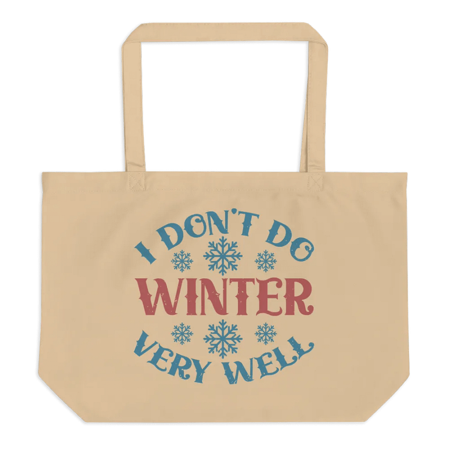 I Don't Do Winter Very Well Tote product image (1)