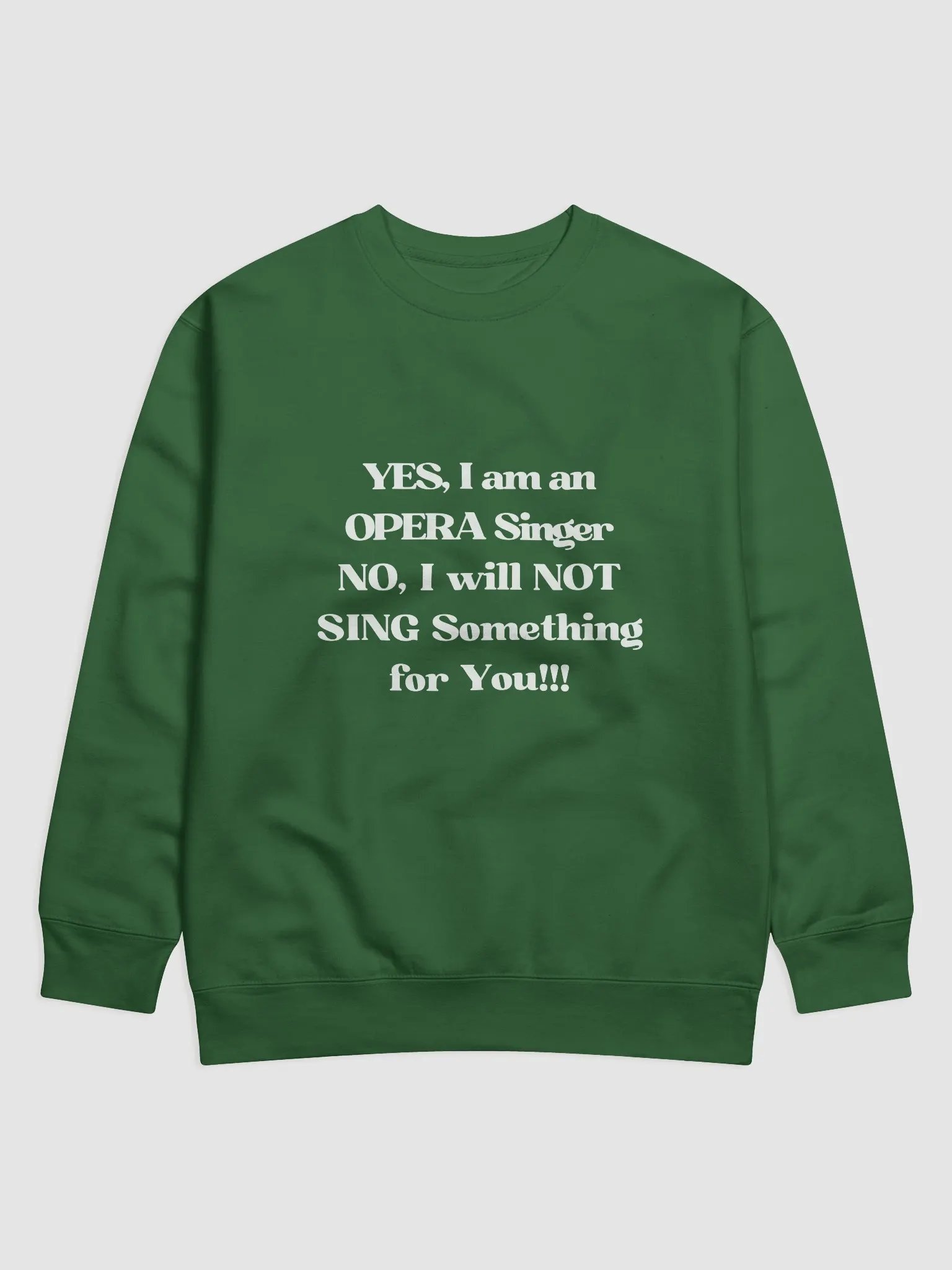 Premium Sweatshirt - "Yes, I am an OPERA Singer" product image (5)