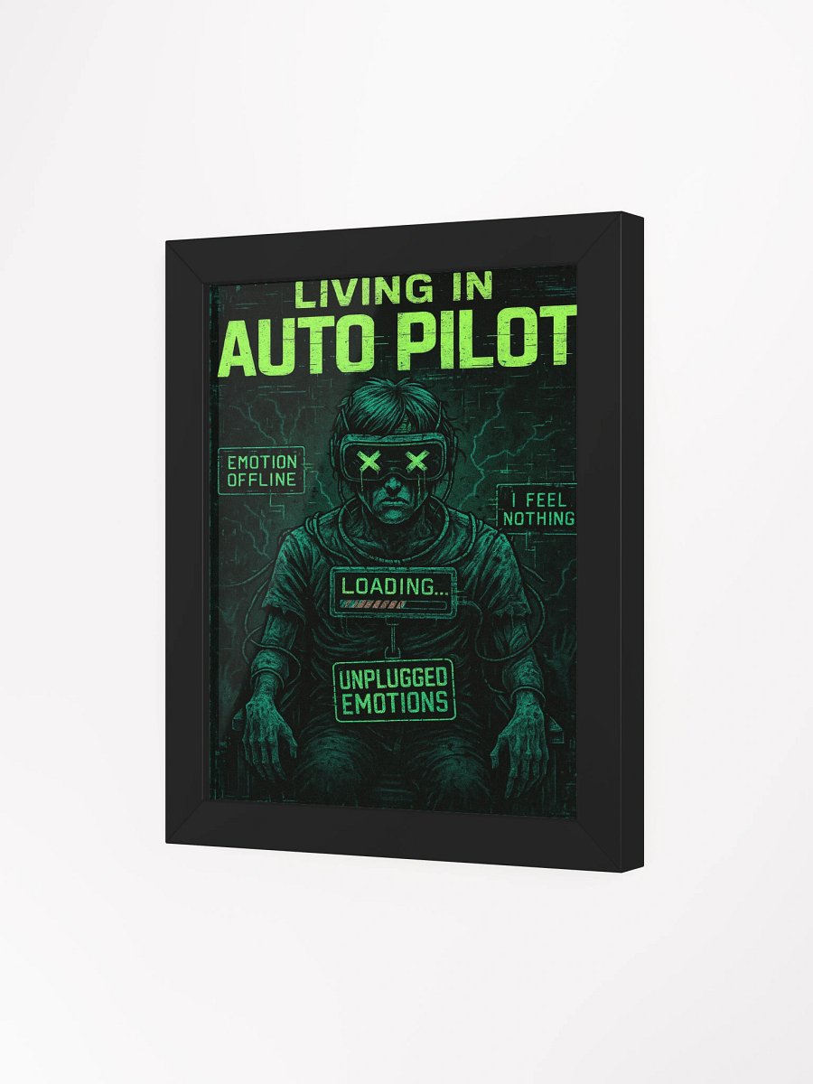 Living in Auto Pilot Framed Poster product image (18)