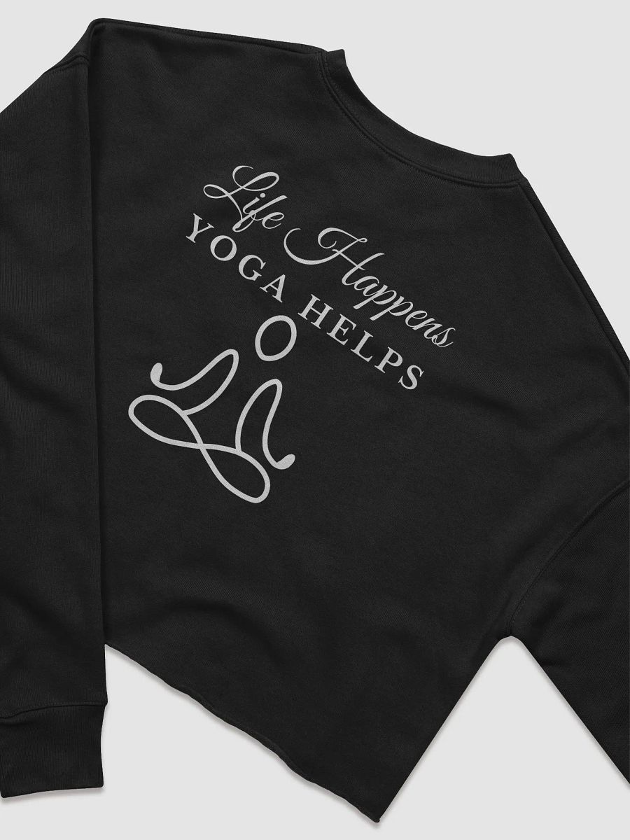 Life Happens Yoga Helps Crop Sweatshirt product image (19)