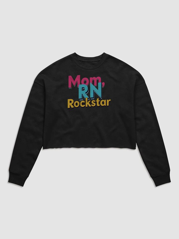 Mom, RN Rockstar Fleece Crop Sweatshirt product image (2)