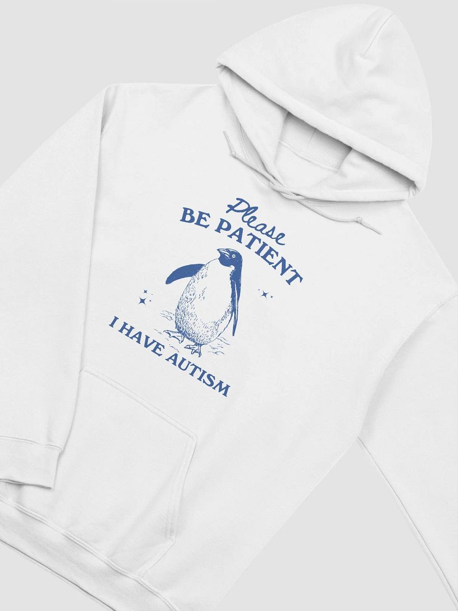 Please be patient I have autism Hoodie product image (2)