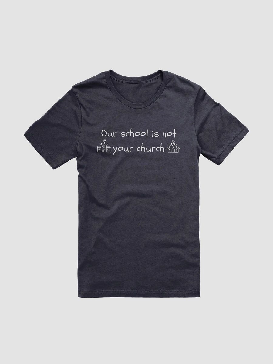 Our School Is Not Your Church Illustrated Tee product image (21)