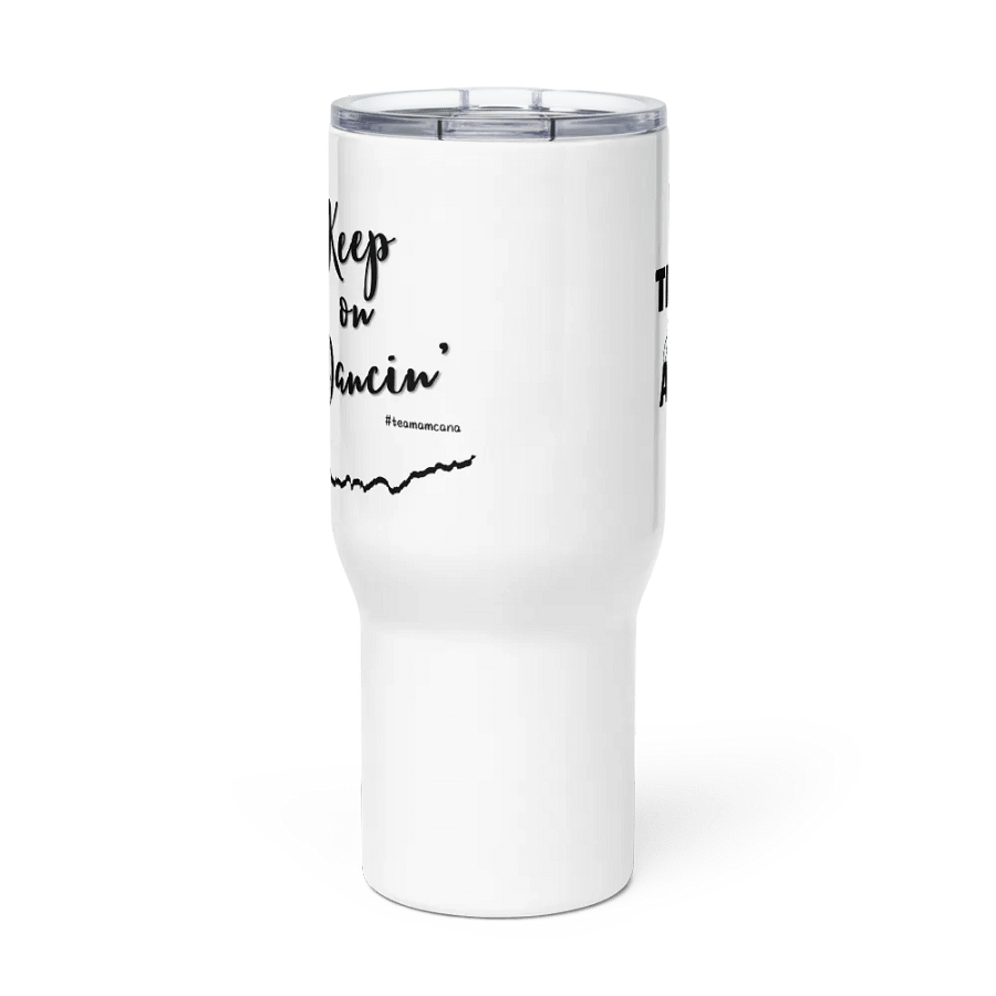 Keep Dancin' - Travel Tumbler product image (2)