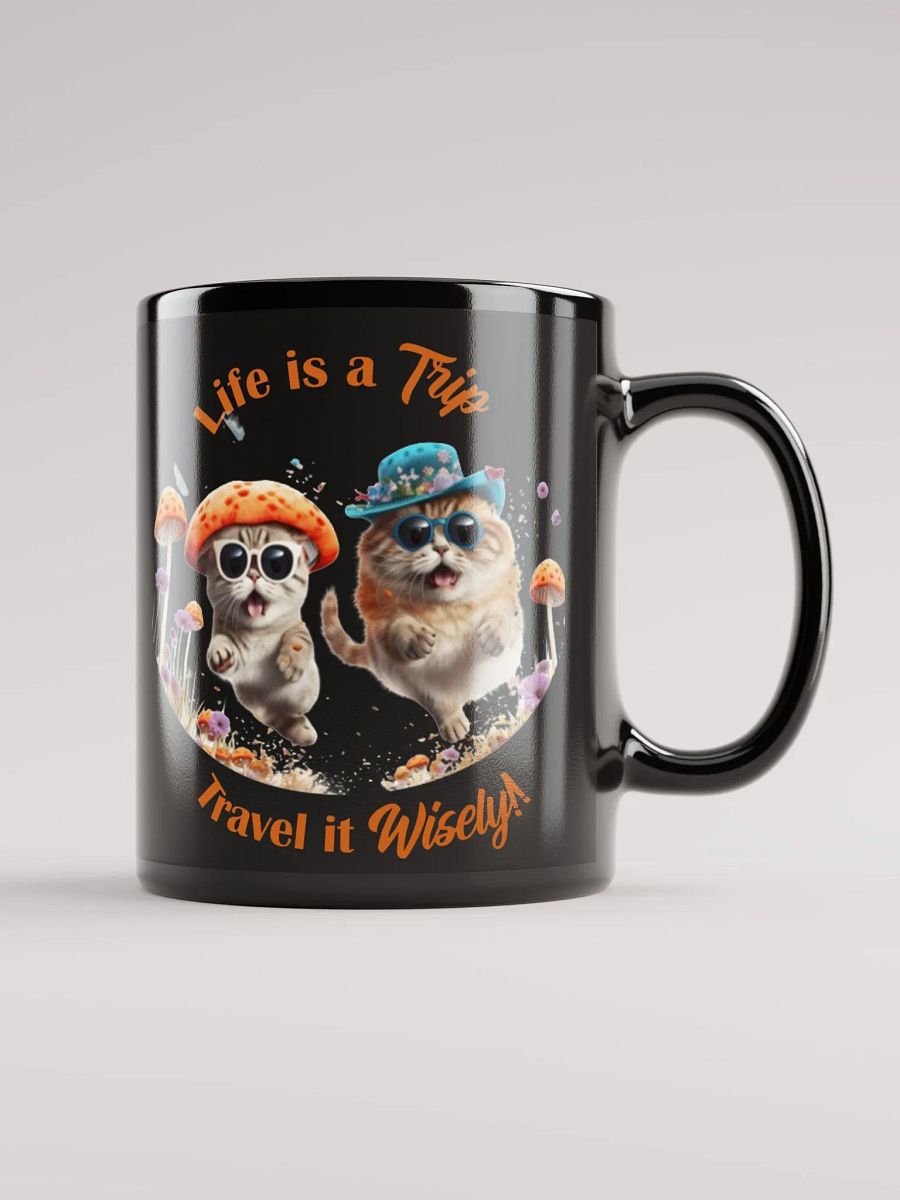 Life is a Trip Two!! 11 oz and 15 oz Coffee Mug product image (1)