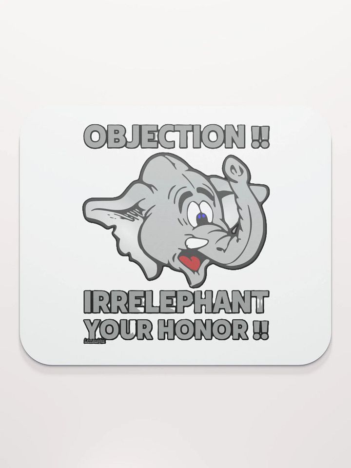 OBJECTION!! IRRELEPHANT YOUR HONOR!! product image (2)