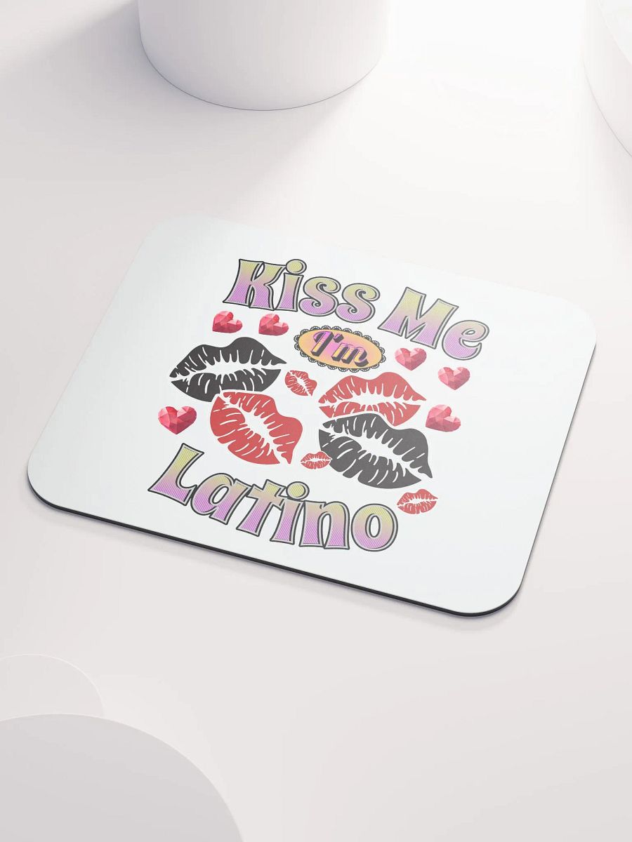 Kiss Me Im Latino Pride Mouse Pad product image (3)