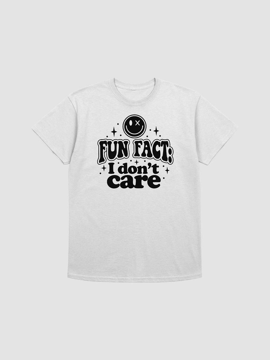 Unbothered Vibes: 'Fun Fact: I Don't Care' Tee! product image (26)