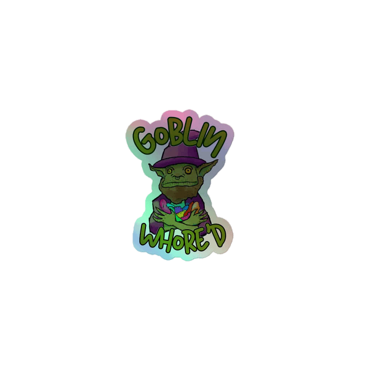 Holo Goblin Whore'd Sticker product image (1)