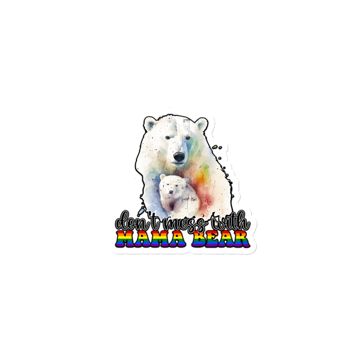 Don't Mess With Mama Bear Sticker product image (1)
