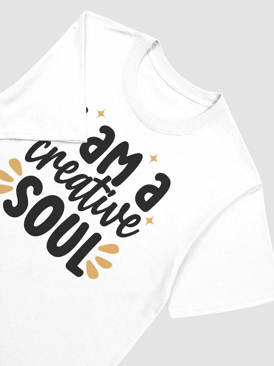 I AM A CREATIVE SOUL - Unisex T-Shirt product image (3)