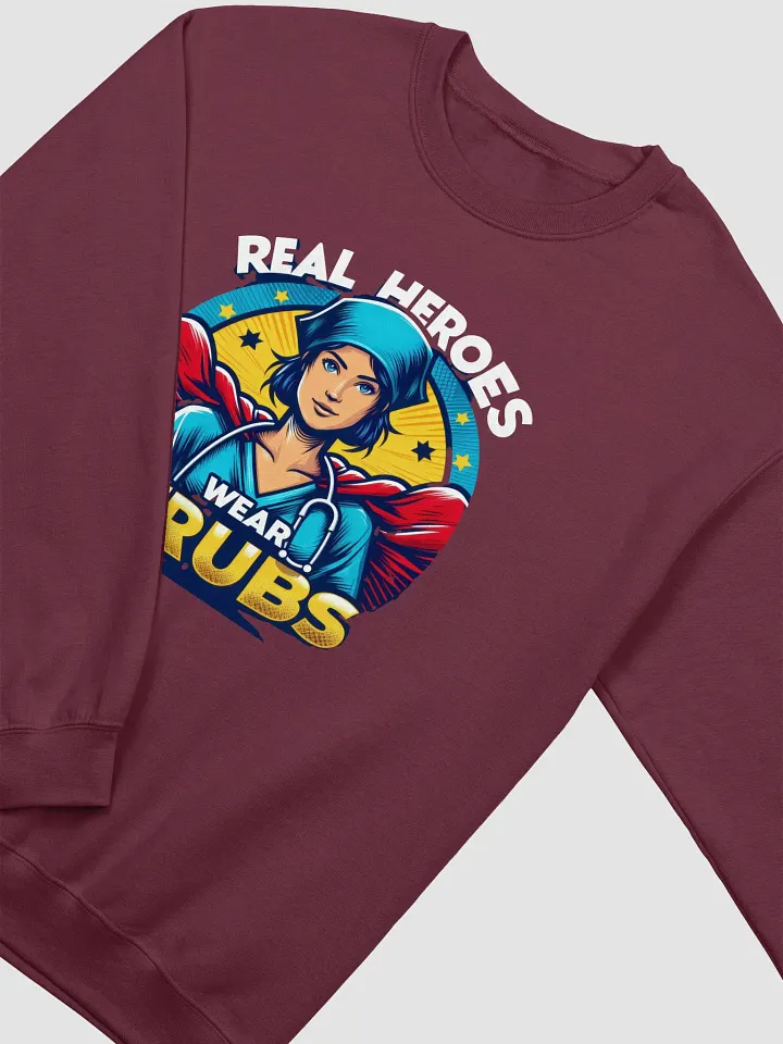 Real Heroes Wear Scrubs Crewneck Sweatshirt product image (14)