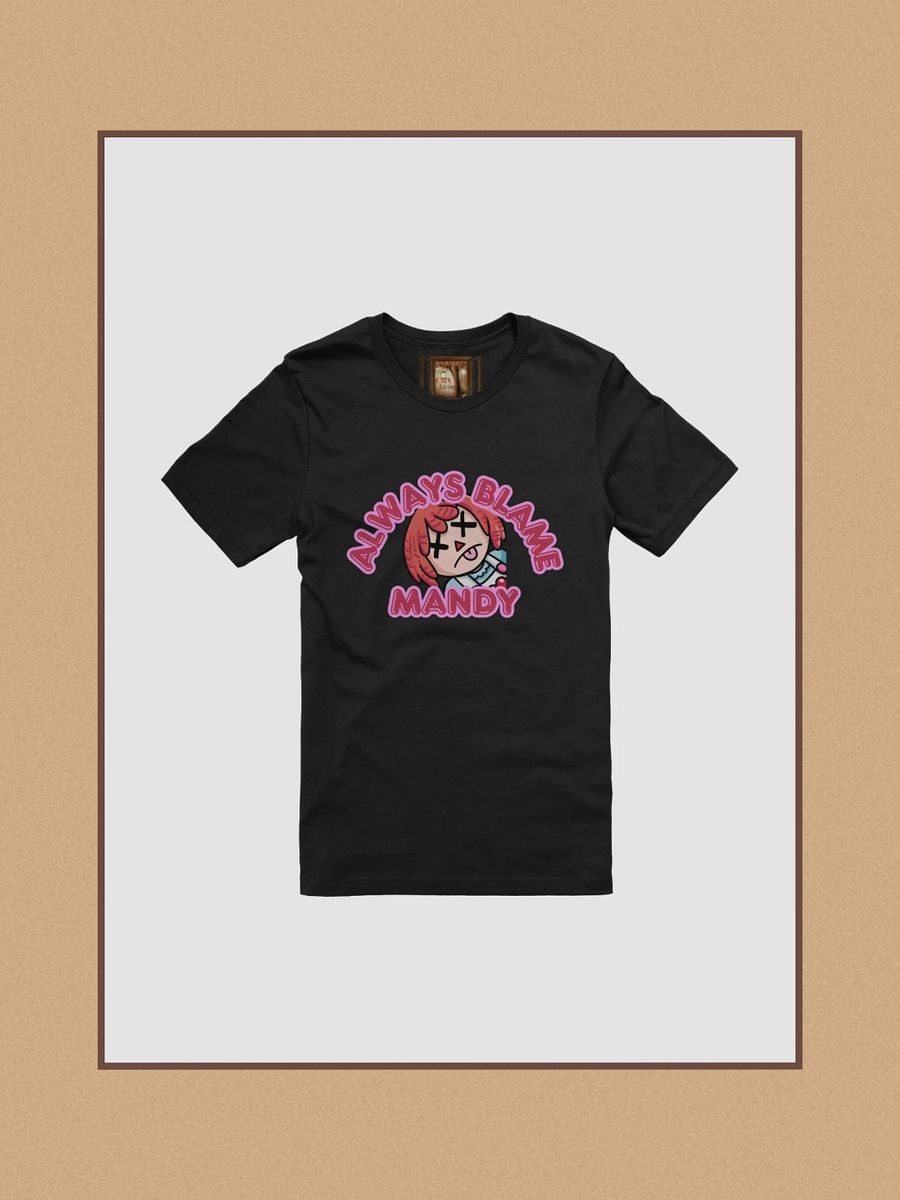 Always Blame Mandy Unisex Tee product image (1)