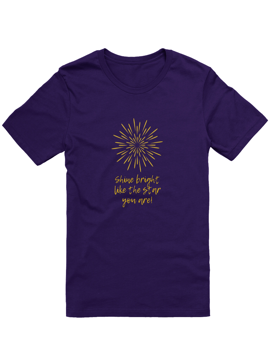 Shine Bright Like The Star You Are - T-Shirt 001 product image (1)