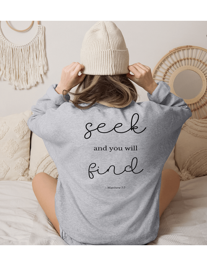 Seek and You Will Find - Matthew 7:7 - Unisex Christian Sweatshirt product image (8)