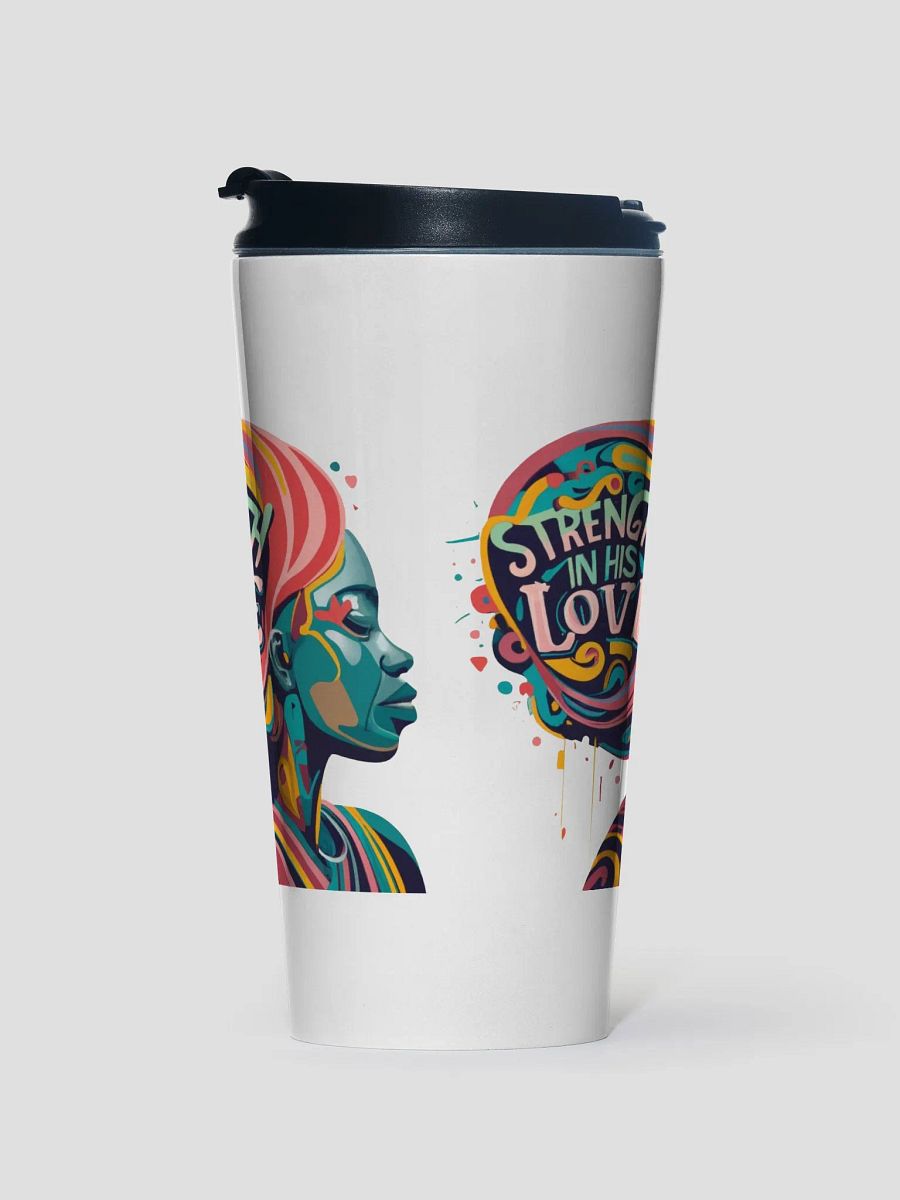 'Strength In His Love' Travel Mug product image (2)