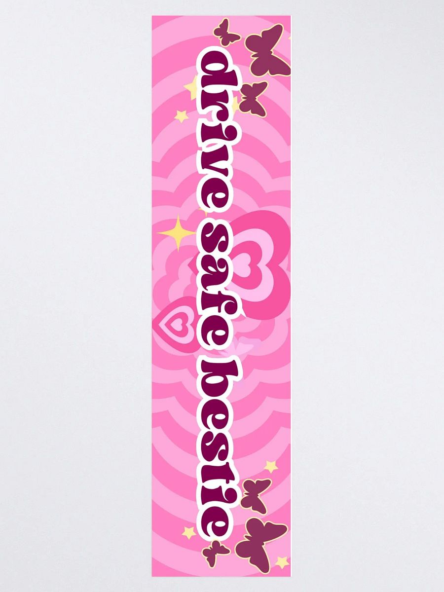 Drive Safe Bestie Bumper Sticker product image (3)