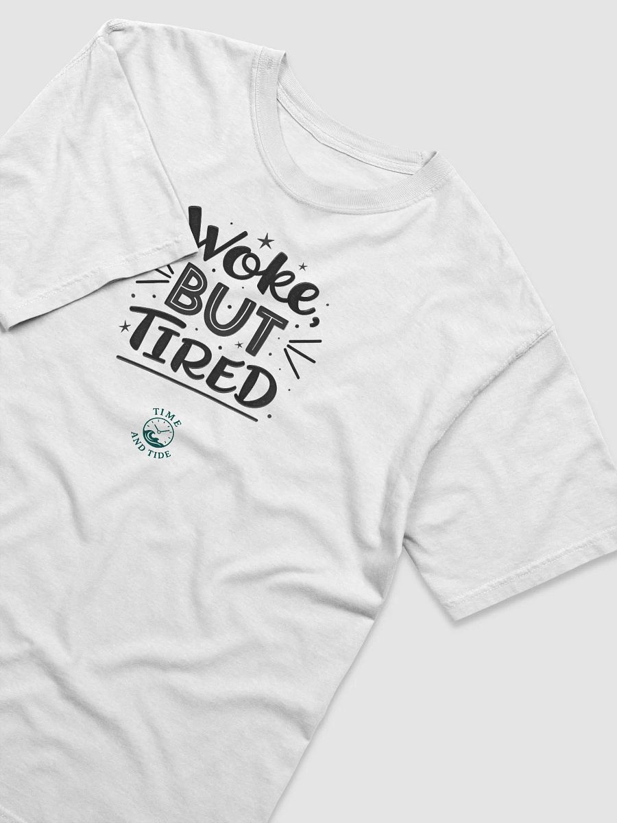 Woke But Tired Chalk-Style T-Shirt product image (3)