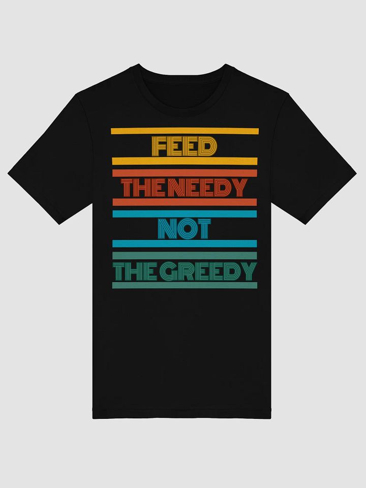 Feed The Needy T Shirt product image (1)