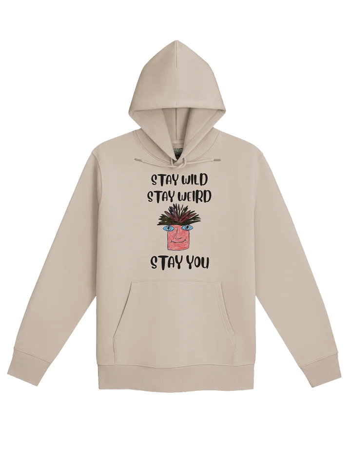 Stay You Organic Hoodie ( Black Text) product image (1)