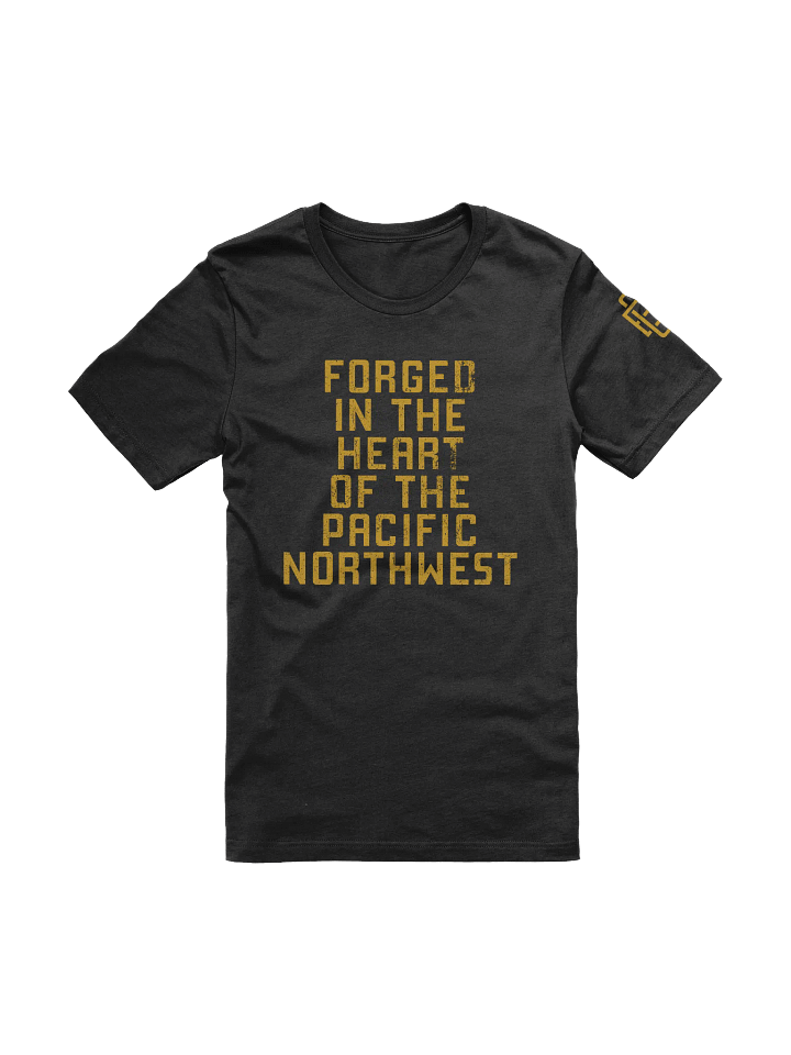 Forged in the PNW T-Shirt product image (1)